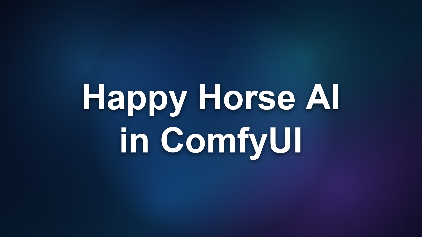 Happy Horse AI in ComfyUI: Can You Run It?
