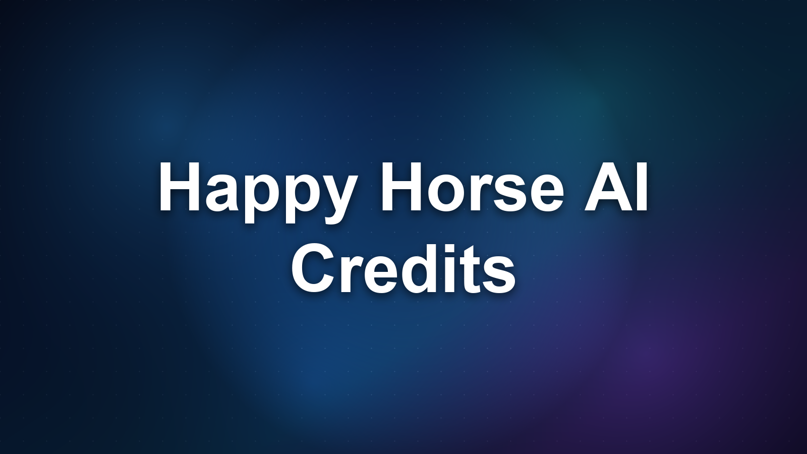 How Happy Horse AI Credits Work