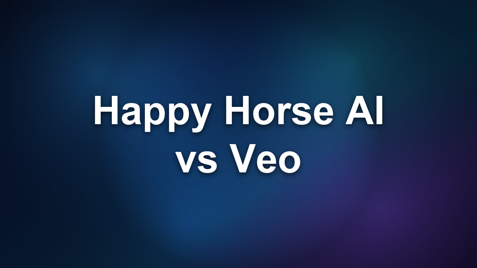 Happy Horse AI vs Veo: Which Should You Use?